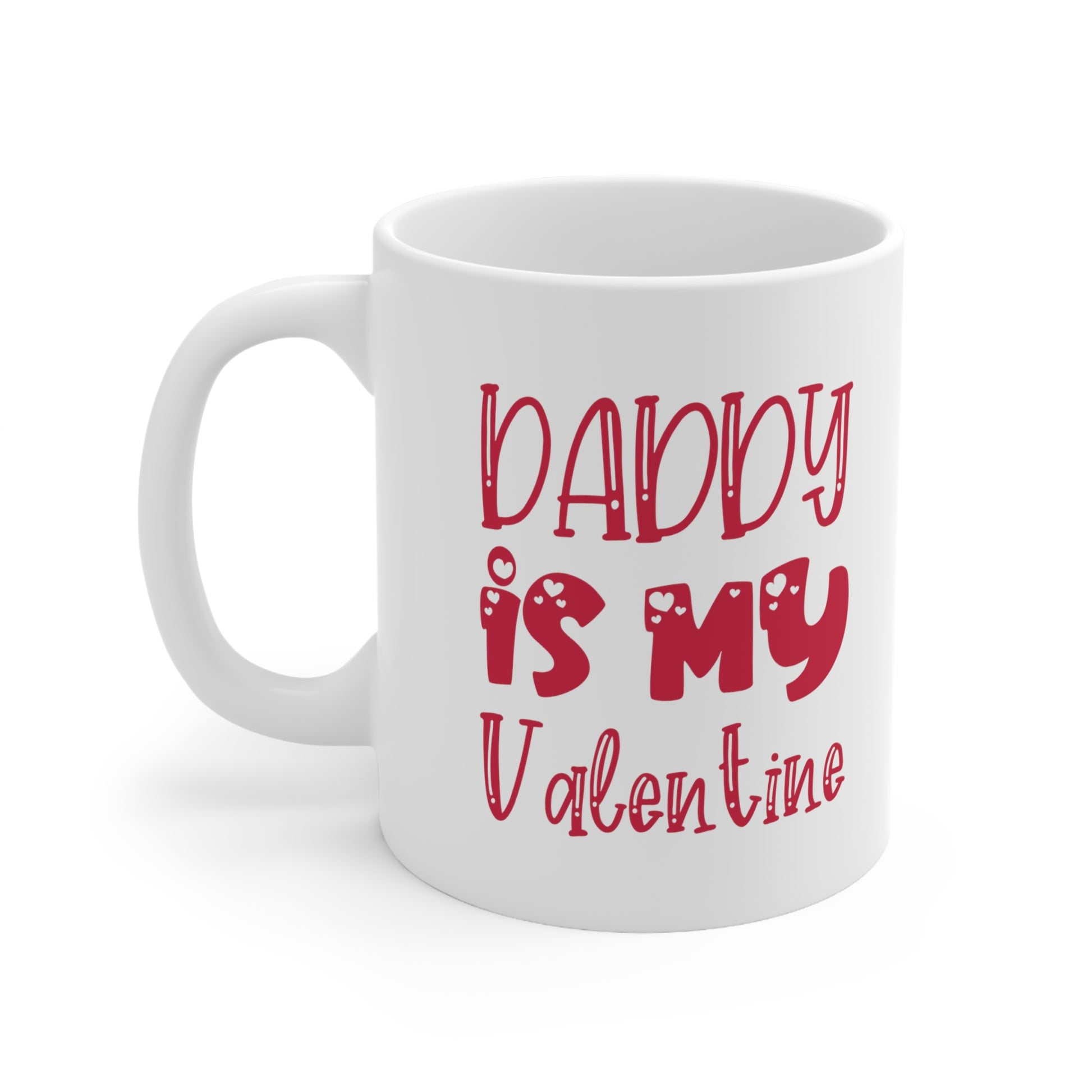 Baby is My Valentines Mug 11oz Printify