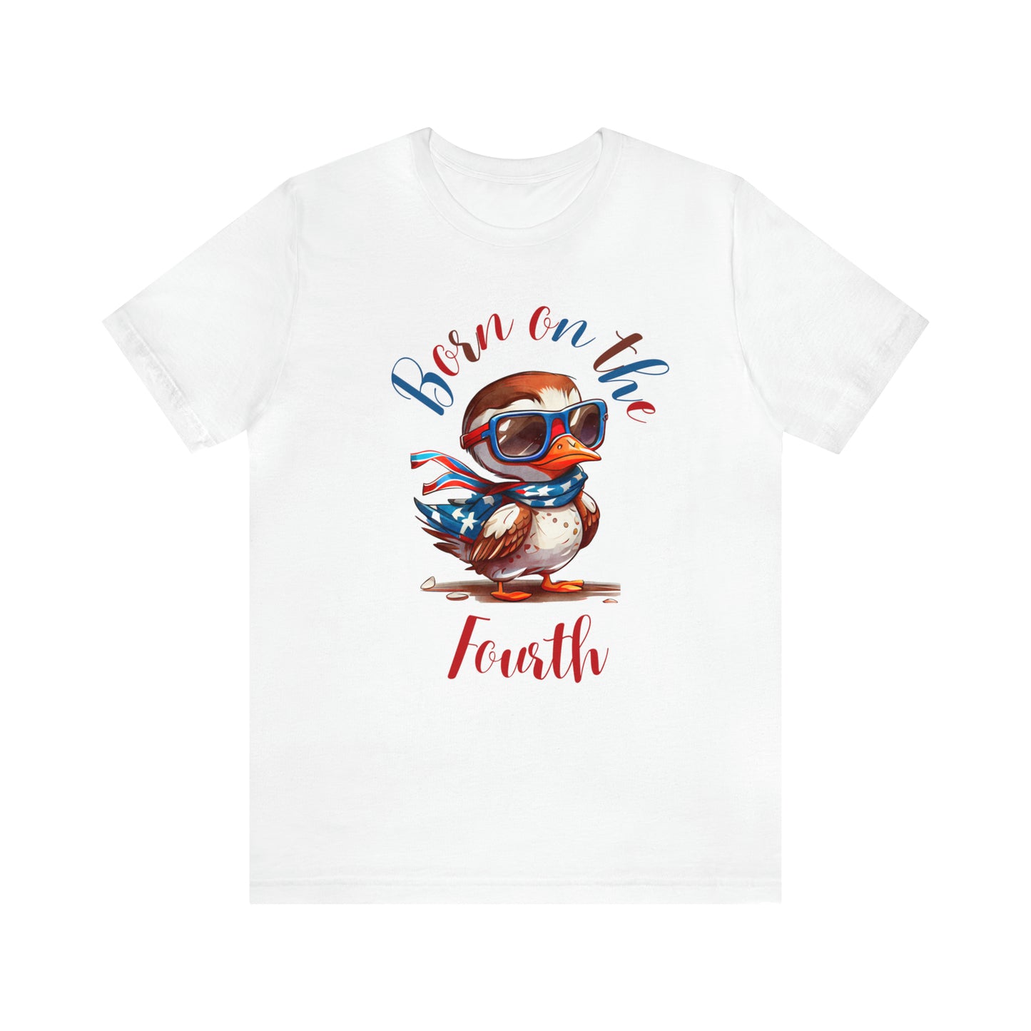 Born on the Fourth shirt, USA Shirt, Independence Day Tee, 4th of July women's shirt, Fourth of July Tee, Patriotic Shirt, 4th of July tee Printify